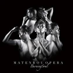 Matenrou Opera : Burning Soul